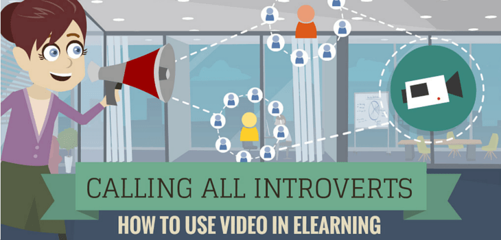 Image for Calling All Introverts: How To Use Video in eLearning