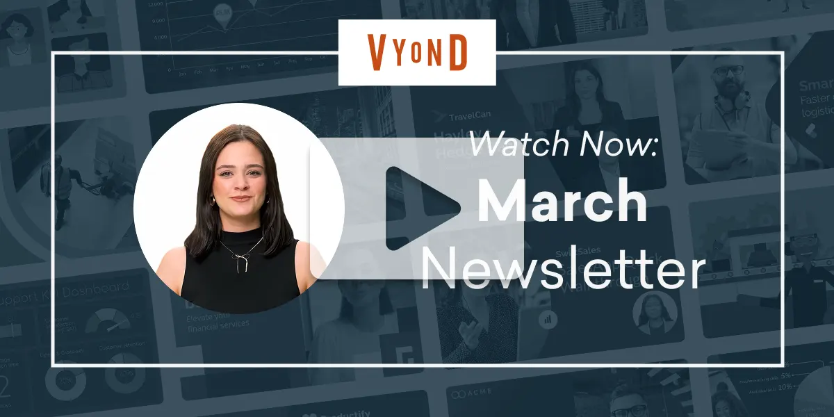 Vyond Newsletter March, 2026