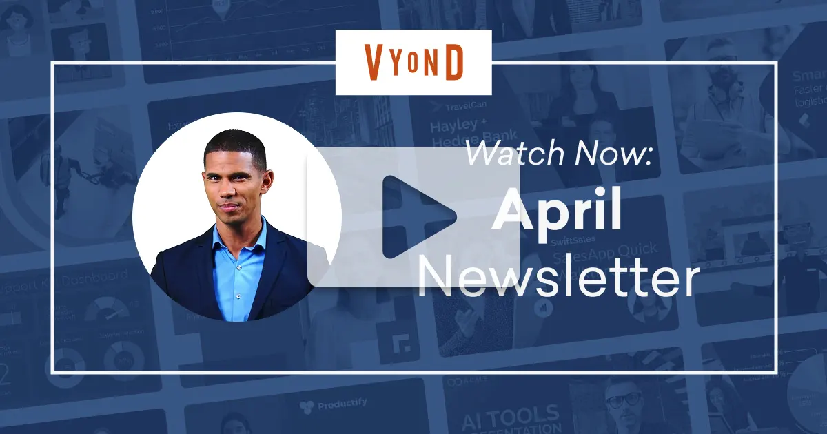 Vyond April newsletter